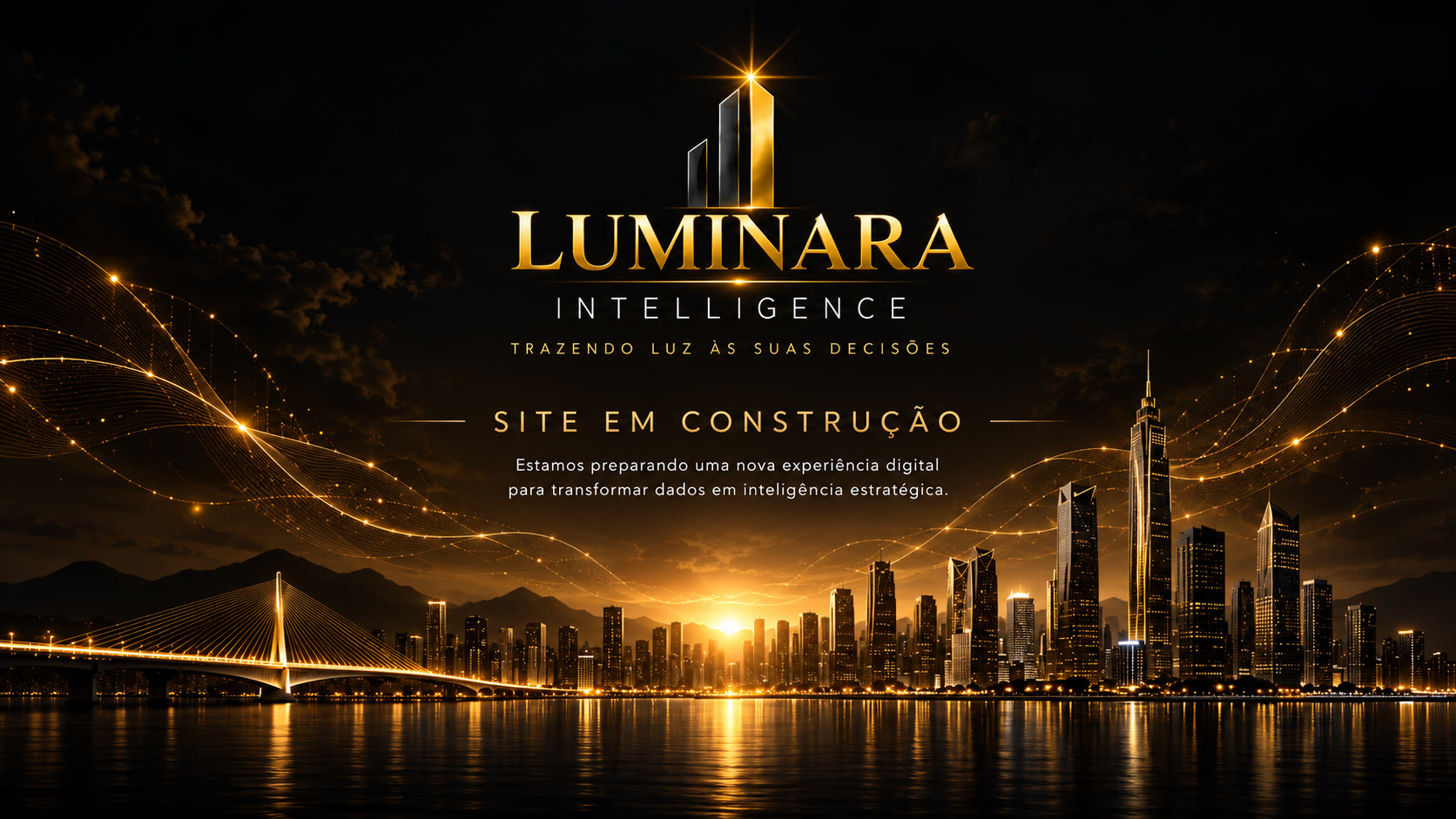 Luminara Intelligence — trazendo luz às suas decisões. Site em construção.